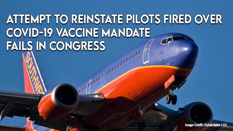 Attempt To Reinstate Pilots Fired Over COVID-19 Vaccine Mandate Fails In Congress