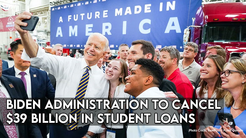 Biden Administration To Cancel $39 Billion In Student Loans