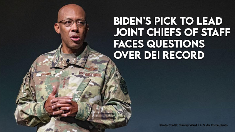 Biden's Pick To Lead Joint Chiefs Of Staff Faces Questions Over DEI Record