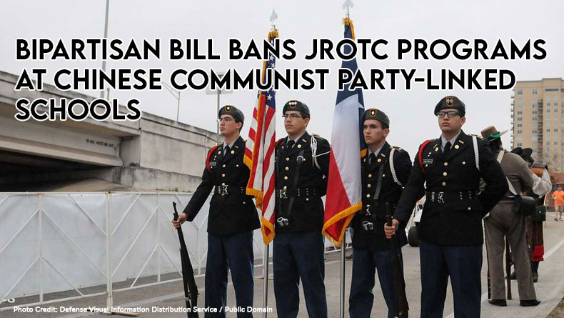 Bipartisan Bill Bans JROTC Programs At Chinese Communist Party-linked Schools