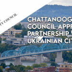 Chattanooga City Council Approves Partnership With Ukrainian City