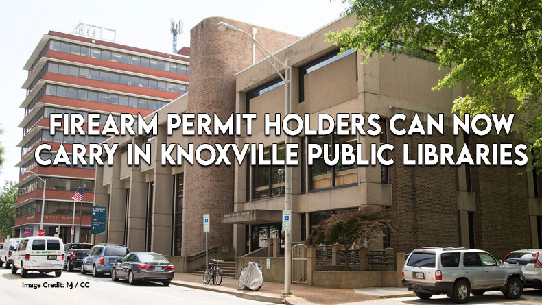 Firearm Permit Holders Can Now Carry In Knoxville Public Libraries