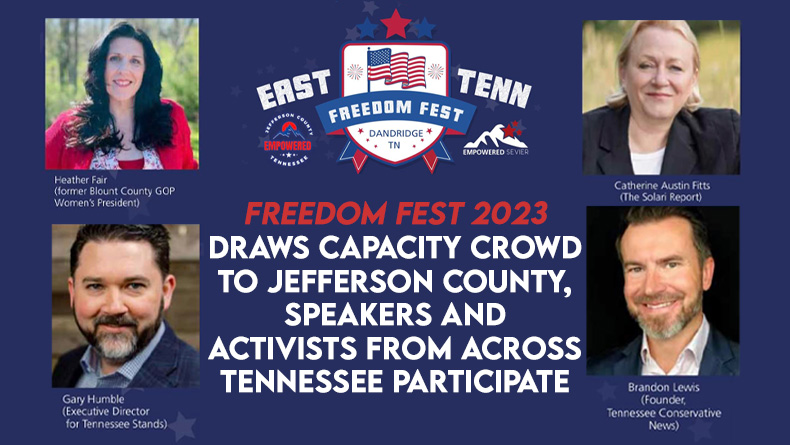 Freedom Fest 2023 Draws Capacity Crowd to Jefferson County, Speakers And Activists From Across Tennessee Participate