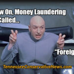 From Now On Money Laundering Will Be Called "Foreign Aid" - Meme Austin Powers Dr. Evil