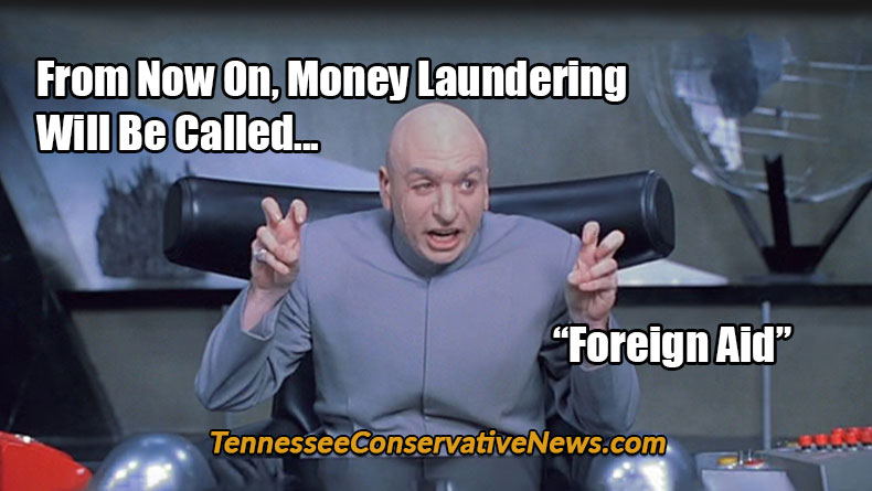 From Now On Money Laundering Will Be Called "Foreign Aid" - Meme Austin Powers Dr. Evil