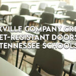 Knoxville Company Creates Bullet-Resistant Doors for TN Schools