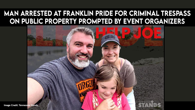 Man Arrested At Franklin PRIDE For Criminal Trespass On Public Property Prompted By Event Organizers