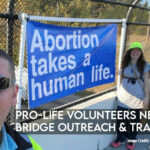 Pro-Life Volunteers Needed For Bridge Outreach & Training
