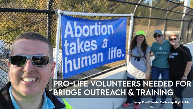 Pro-Life Volunteers Needed For Bridge Outreach & Training