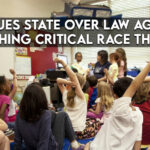 TEA Sues State Over Law Against Teaching Critical Race Theory
