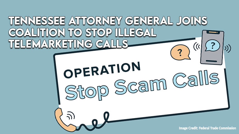 Tennessee Attorney General Joins Coalition To Stop Illegal Telemarketing Calls