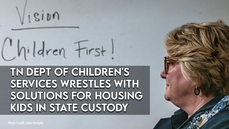 TN Dept Of Children's Services Wrestles With Solutions For Housing Kids In State Custody