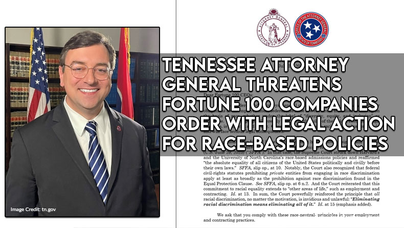 Tennessee Attorney General Threatens Fortune 100 Companies Order With Legal Action For Race-Based Policies