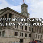 Tennessee Residents Are Doing Worse Than In 2022, Poll Says