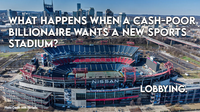 What Happens When A Cash-Poor Billionaire Wants A New Sports Stadium? Lobbying.