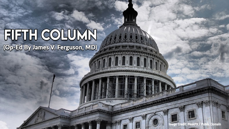 Fifth Column (Op-Ed By James V. Ferguson, MD)