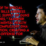 Flood Of Special Session BIlls Address “Illegal Supply Of Guns To Minors,” Taxpayer-Funded Mental Health Care, Compulsory DNA Collection, Creating A Felony Offense For Threats