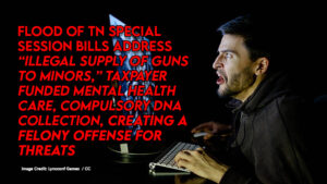 Flood Of Special Session BIlls Address “Illegal Supply Of Guns To Minors,” Taxpayer-Funded Mental Health Care, Compulsory DNA Collection, Creating A Felony Offense For Threats