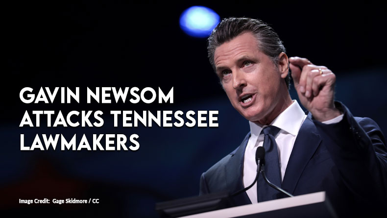 Gavin Newsom Attacks Tennessee Lawmakers