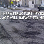 How The Infrastructure Investment And Jobs Act Will Impact Tennessee