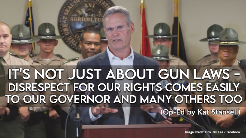 It's Not Just About Gun Laws - Disrespect For Our Rights Comes Easily To Our Governor And Many Others Too