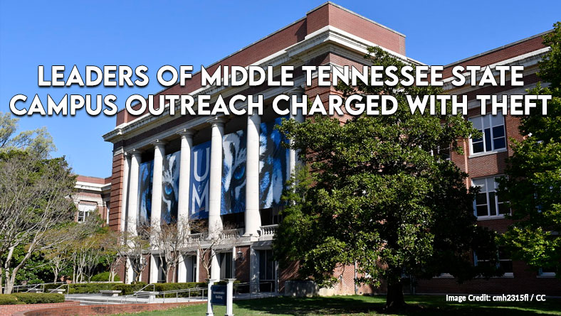 Leaders Of Middle Tennessee State Campus Outreach Charged With Theft