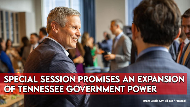 Lee's Special Session Promises An Expansion Of Tennessee Government Power