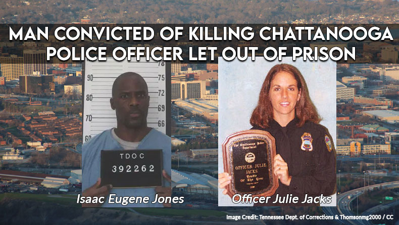 Man Convicted Of Killing Chattanooga Police Officer Let Out of Prison