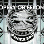 Mopery Or Felony (Op-Ed By James V. Ferguson, MD)