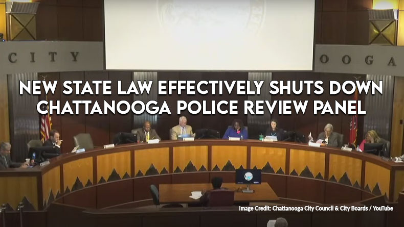 New State Law Effectively Shuts Down Chattanooga Police Review Panel