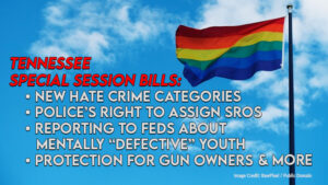 Special Session Bills: New Hate Crime Categories, Police’s Right To Assign SROs, Reporting To Feds About Mentally “Defective” Youth, Protection For Gun Owners