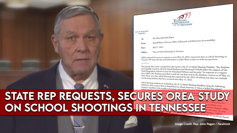 TN State Rep Requests And Secures OREA Study On School Shootings In Tennessee