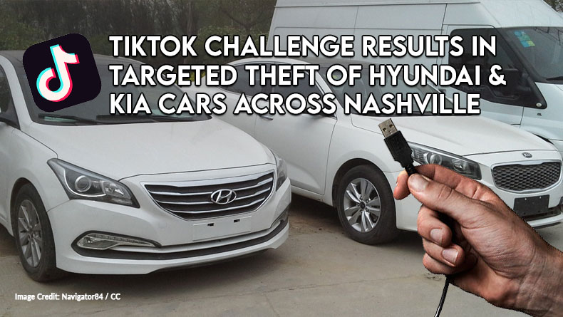 TikTok Challenge Results In Targeted Theft Of Hyundai And Kia Cars Across Nashville