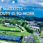 To the Marxists - Your Duty is to Work