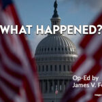 What Happened? (Op-Ed By James V. Ferguson, MD)