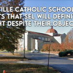 Knoxville Catholic School Tells Parents That SEL Will Definitely Be Taught Despite Their Objections