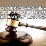 Appeals Court Clears The Way For Jewish Couple To Sue Tennessee For "Discriminatory" Adoption Law