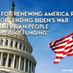 Citizens For Renewing America Releases A Primer For "Ending Biden's War On The American People Through Government Funding"