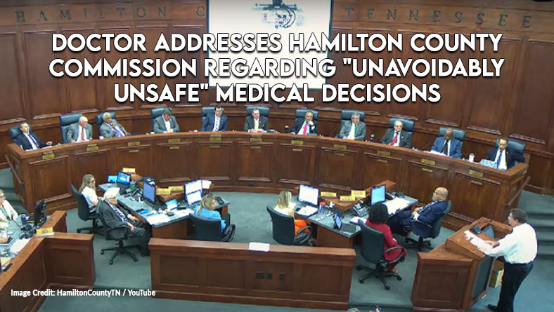 Doctor Addresses Hamilton County Commission Regarding "Unavoidably Unsafe" Medical Decisions