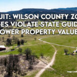 Lawsuit: Wilson County Zoning Changes Violate State Guidelines, Lower Property Values