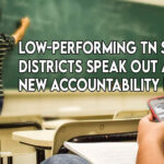 Low-Performing Tennessee School Districts Speak Out Against New Accountability Model