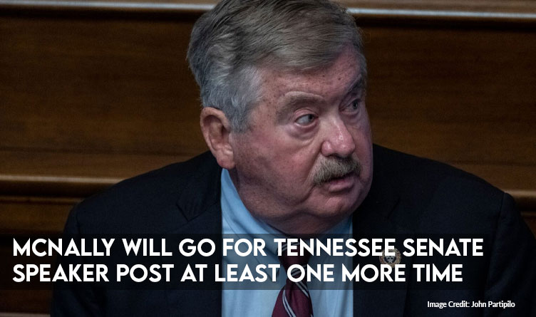 McNally Will Go For Tennessee Senate Speaker Post At Least One More Time