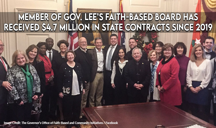 Member of Gov. Lee’s Faith-Based Board Has Received $4.7 Million In State Contracts Since 2019