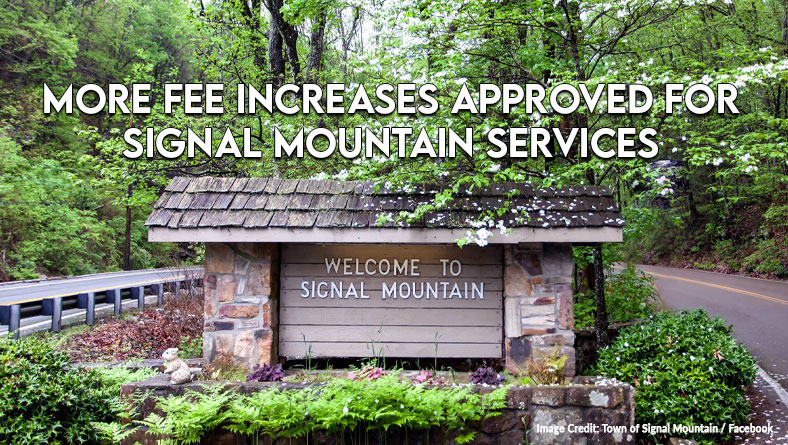 More Fee Increases Approved For Signal Mountain Services