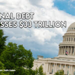 National Debt Surpasses $33 Trillion