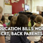 New Education Bills Would Block CRT, Back Parents