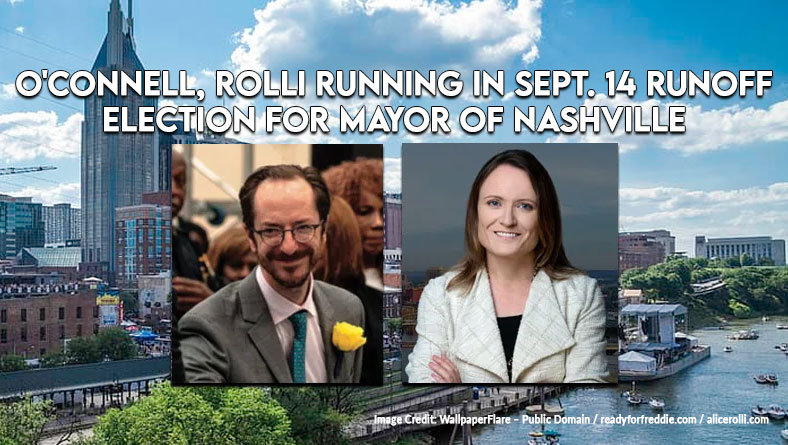 O'Connell, Rolli Running In Sept. 14 Runoff Election For Mayor Of Nashville