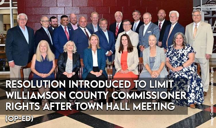 Resolution Introduced To Limit Williamson County Commissioner Rights After Town Hall Meeting (Op-Ed)