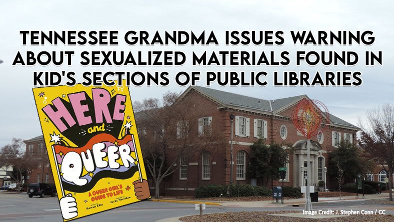 Tennessee Grandma Issues Warning About Sexualized Materials Found In Kid's Sections Of Public Libraries