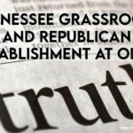 Tennessee Grassroots And Republican Establishment At Odds